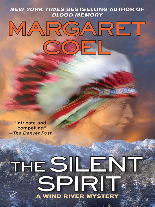 Title details for The Silent Spirit by Margaret Coel - Available